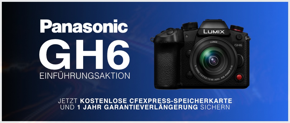 Panasonic GH6 Einführungsaktion